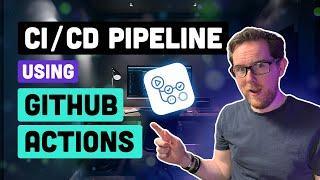 CI/CD Pipeline Using GitHub Actions: Automate Software Delivery (for free)