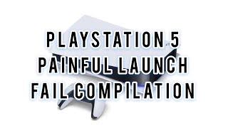 Playstation 5 (PS5) Painful Launch (Fail Compilation)