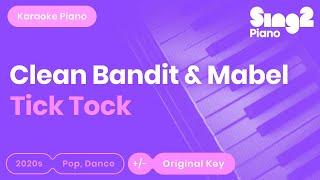 Tick Tock - Clean Bandit, Mabel, 24kGoldn (Karaoke Piano)
