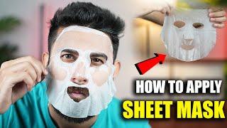 How To Apply Sheet Mask Correctly | Benefits of Sheet Mask | Mens Skincare Tips