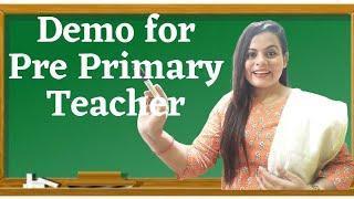 How to give Demo for Teacher Job | Demo for Pre Primary Teacher | Demo for Teaching Job