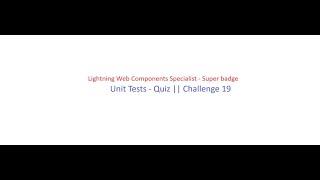 Unit Tests - Quiz || Challenge 19 | Lightning Web Components Specialist | Super badge #trailhead