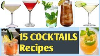 15 COCKTAILS recipes || worldwide popular cocktails ||easy cocktails recipes || by lunatic Cook