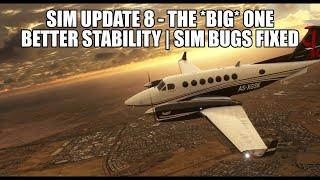 Sim Update 8 (The Big One) - Huge Stability Fixes | Fixing Sim Crashes & Live Traffic in MSFS 2020