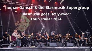 Thomas Gansch Blasmusik Supergroup - "Blasmusik goes Hollywood" | Tour Trailer 2024