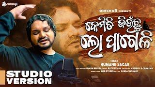 Kemiti Jiunchu Lo Pageli ¦ Humane Sagar ¦ New Odia Sad Song 2021  ¦ OdishaR