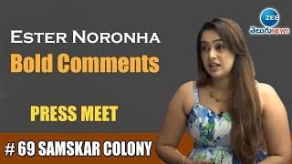 Actress Ester Noronha Bold Comments Press Meet| #69 Sanskar Colony  | ZEE Telugu News