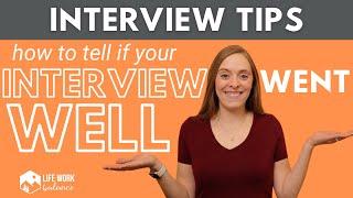 10 Signs Your Interview Went Well & You Might Get Hired!