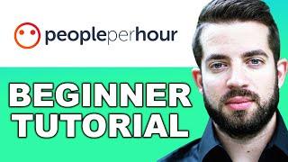 PeoplePerHour Tutorial for Beginners | How to Become an Expert & Make Money Online!