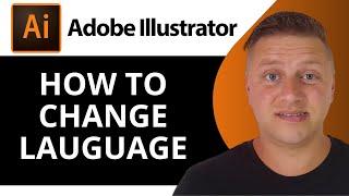 How to Change Language in Adobe Illustrator | Adobe Illustrator Tutorial 2025