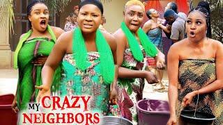 My Crazy Neighbors (Complete Movie) Destiny Etiko/ Lizzy Gold / Chizzy Alichi 2022 Latest Nig Movie