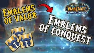 Get BiS Gear with Emblems of Conquest  - Wotlk phase 2