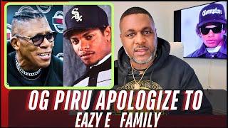 OG PIRU Speaks Out on Eazy E Apologizes to Eazy E Family and Here is Why