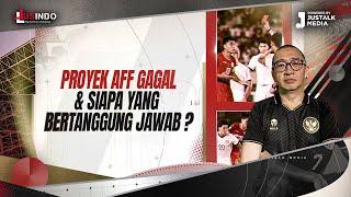 JUS INDO #132 : PROYEK AFF GAGAL & SIAPA YANG BERTANGGUNG JAWAB ?