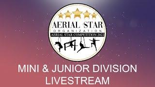 Aerial Star Competition 2022 - Mini & Junior Division - Livestream Event