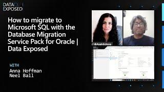 How to migrate to Microsoft SQL with the Database Migration Service Pack for Oracle