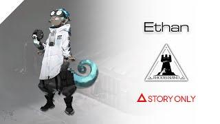 【Arknights】Operator Records - Ethan : Story Collection