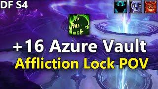 Azure Vault +16 Affliction Warlock POV | Dragonflight Season 4 Mythic Plus