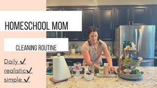 MY HOMESCHOOL MOM||REALISTIC DAILY CLEANING ROUTINE||