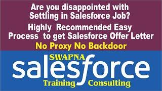 Get Salesforce Job Offer Letter Easily | 25 Days Logical Plan by Swapna Salesforce | +919662460161 |