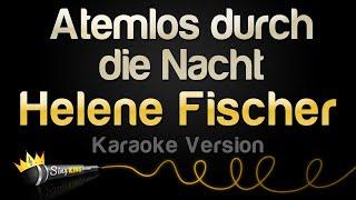 Helene Fischer - Atemlos durch die Nacht (Karaoke Version)