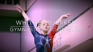 Whitney Bjerken | Gymnastics Floor Music Level 9 - Level 10