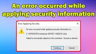 How to Fix An error occurred while applying security information Windows 11 or 10