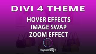 Divi Theme Hover Effects Image Swap Zoom Effect 