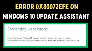 How to Fix Error 0x80072efe on Windows 11 Update Assistant