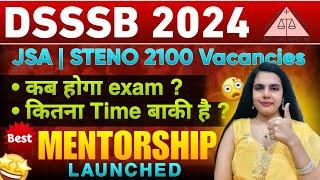 DSSSB 2024 JSA/DASS GRADE 4/STENO EXAM DATE ? DSSSB NON TECAHING VACANCIES UPDATE 2024 | DSSSB 2024