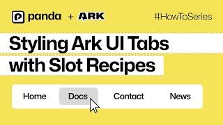 Styling Ark UI Tabs with Slot Recipes