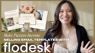 Make Passive Income selling Email Templates with Flodesk | Amazing New Feature! 