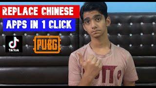 India VS China - Replace All CHINESE APPS With Just One Click | Find Alternative Apps Easily