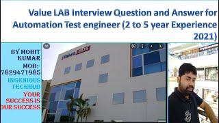 Value LAB Interview Question and Answer for Automation Test engineer (2 to 5 year Experience 2021)