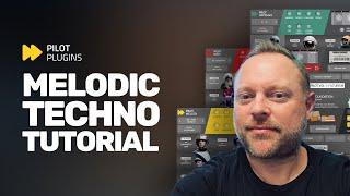 Melodic Techno with Pilot Plugins and Captain Plugins Epic- Tutorial