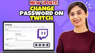 How To Change Password On Twitch 2024 | reset twitch password