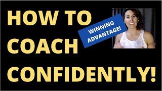 How to coach confidently