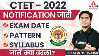 CTET 2022 Notification | CTET Syllabus, Exam Pattern & Exam Date |CTET Notification 2022 Latest News