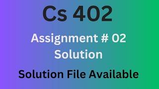 CS402 Assignment 2 solution 2024 / CS402 assignment number 2 solution