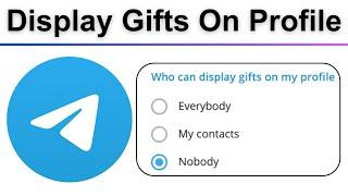 Who can display gifts on my profile in telegram