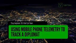 Using Mobile Phone Telemetry to Track a Diplomat