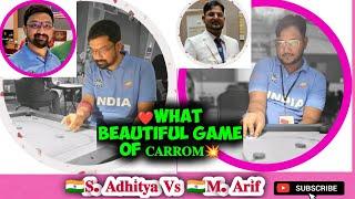 S. ADITHYA Vs M. ARIF what a contest shocking end @sanjeewacarromlive