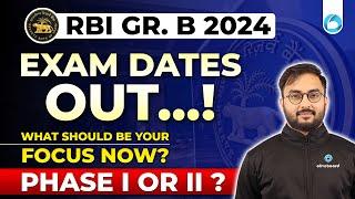 RBI Grade B 2024 |Phase 1 & 2 What should be your Focus Now?| RBI Grade B 2024 Preparation Strategy