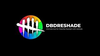 DBD Reshade Tutorial - A tool to install ReShade and filters on Dead By Daylight!