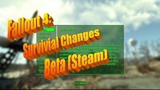 Fallout 4: Survival Changes (Beta Steam) - A Reading