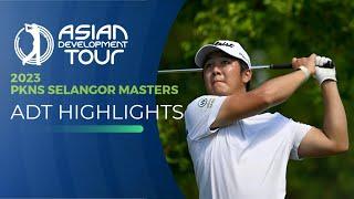 Asian Development Tour | PKNS Selangor Masters | 2023 Highlights