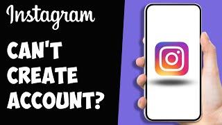 How to FIX Instagram Can't Create An Account Right Now