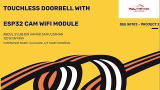 17DTK19F1999 Touchless Doorbell with Esp32 Camera Wifi Module