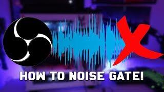 How To Set Up Noise Gate - OBS Studio