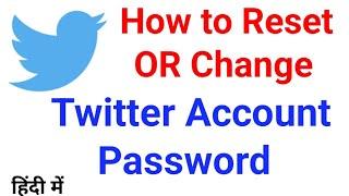 How to Reset or Change Twitter Password||Twitter ka password kaise badle||password reset twitter